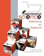 Supermarket Science: Patterns In Nature 