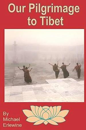 Our Pilgrimage to Tibet