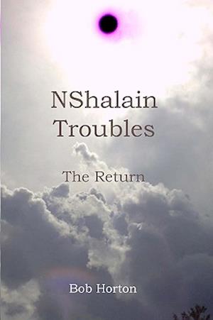 Nshalain Troubles