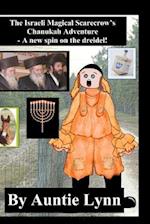 The Israeli Magical Scarecrow's Chanukah Adventure