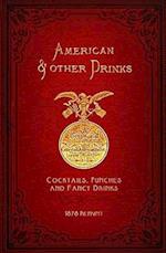American & Other Drinks 1878 Reprint
