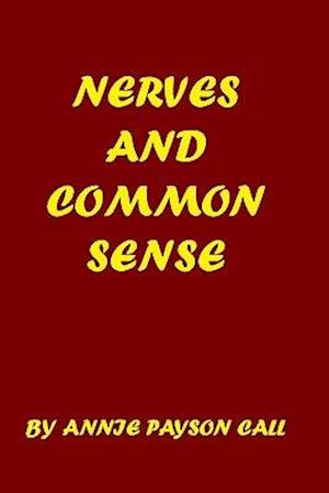 Nerves and Common Sense