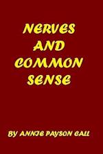 Nerves and Common Sense