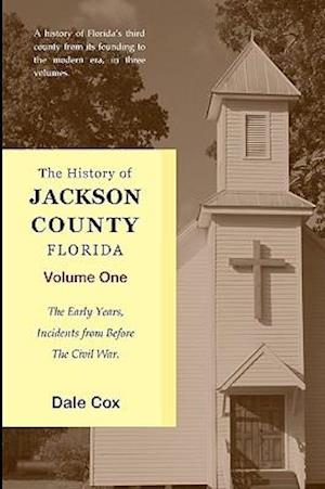 The History of Jackson County, Florida