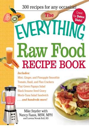 The Everything Raw Food Recipe Book