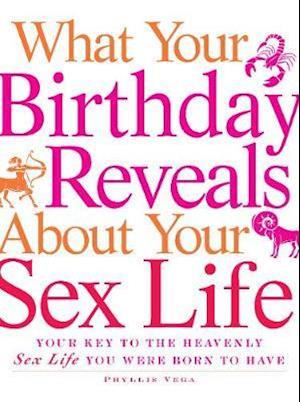 What Your Birthday Reveals about Your Sex Life