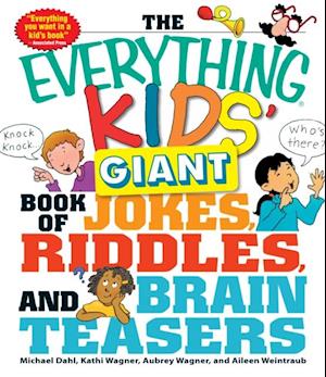 Everything Kids' Giant Book of Jokes, Riddles, and Brain Teasers