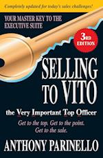 Selling to Vito the Very Important Top Officer