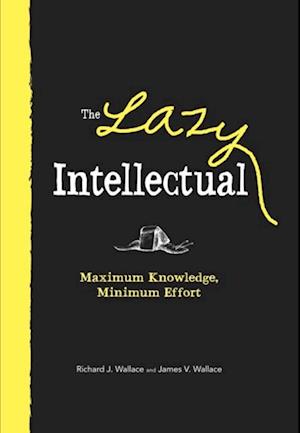 The Lazy Intellectual