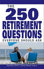 250 Retirement Questions Everyone Should Ask