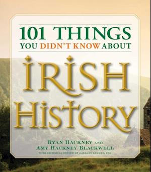 101 Things You Didn''t Know About Irish History