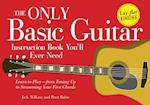 Only Basic Guitar Instruction Book You'll Ever Need