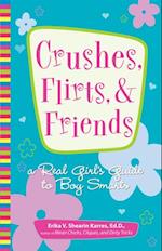 Crushes, Flirts, And Friends