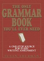 The Only Grammar Book You''ll Ever Need