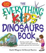 Everything Kids' Dinosaurs Book