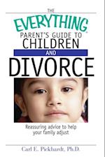 Everything Parent's Guide To Children And Divorce