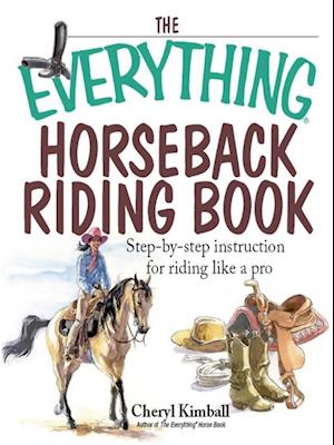 The Everything Horseback Riding Book