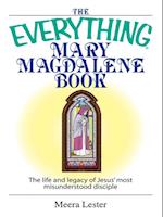 The Everything Mary Magdalene Book