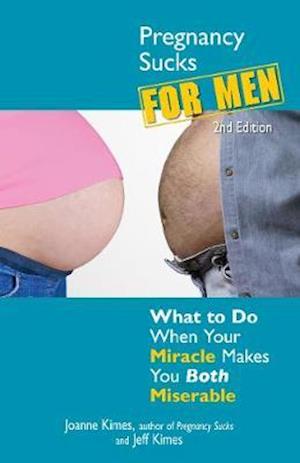 Pregnancy Sucks for Men