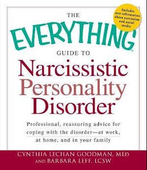 The Everything Guide to Narcissistic Personality Disorder