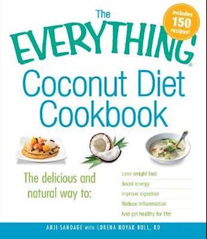 The Everything Coconut Diet Cookbook
