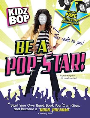 Kidz Bop: Be a Pop Star!