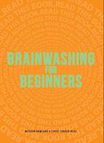 Brainwashing for Beginners