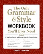 The Only Grammar & Style Workbook You'll Ever Need