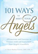 101 Ways to Meet Your Angels