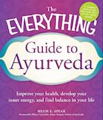 Everything Guide to Ayurveda