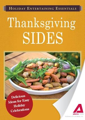 Holiday Entertaining Essentials: Thanksgiving Sides