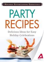 Holiday Entertaining Essentials: Party Recipes