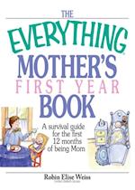 Everything Mother's First Year Book