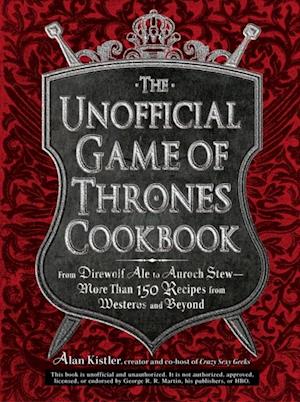 Unofficial Game of Thrones Cookbook