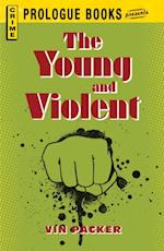 Young and Violent