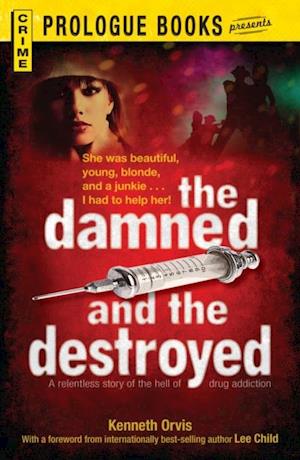 Damned and the Destroyed