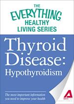 Thyroid Disease: Hypothyroidism