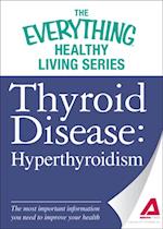 Thyroid Disease: Hyperthyroidism