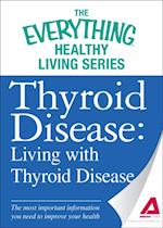 Thyroid Disease: Living with Thyroid Disease