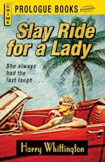 Slay Ride for a Lady