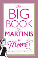 Big Book of Martinis for Moms