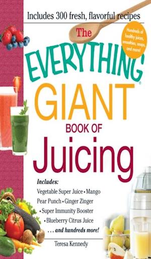 Everything Giant Book of Juicing