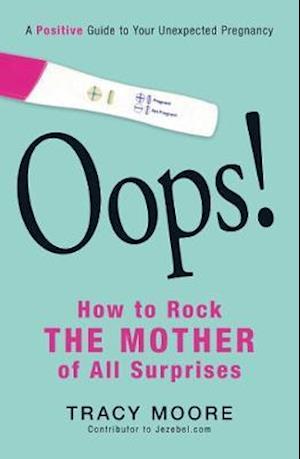 Oops! How to Rock the Mother of All Surprises