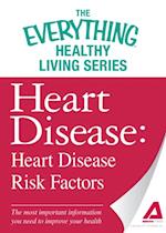 Heart Disease: Heart Disease Risk Factors