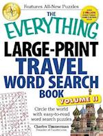 The Everything Large-Print Travel Word Search Book, Volume II