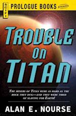 Trouble on Titan