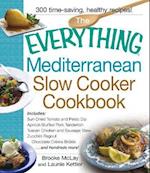 Everything Mediterranean Slow Cooker Cookbook 