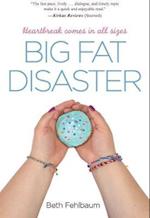 Big Fat Disaster