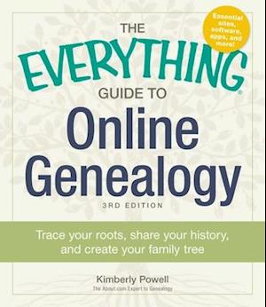 The Everything Guide to Online Genealogy