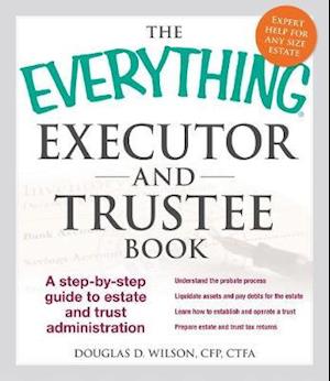 The Everything Executor and Trustee Book
